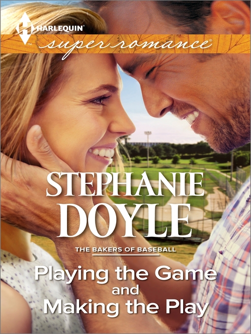 Title details for Playing the Game and Making the Play by Stephanie Doyle - Available